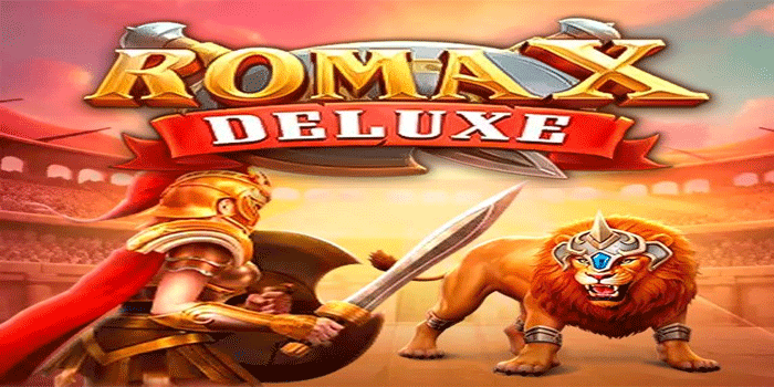 Strategi Jitu Menangkan Jackpot Main Slot Roma X Deluxe